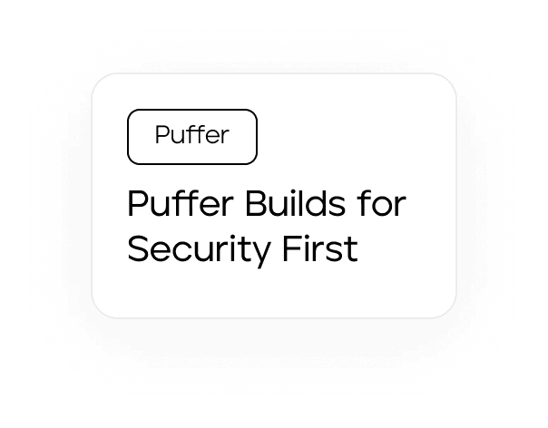 Puffer blog post on "Puffer Builds for Security First" pop-up for ion protocol transparent png