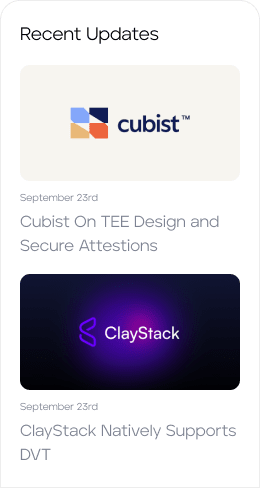 Recent updates on Cubist - Cubist on TEE Design and Secure Attestions and on ClayStack - ClayStack Natively Supports DVT; for Ion Protocol Mobile and Tablet Version